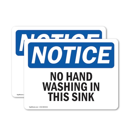 Signmission Safety Culture Sign, 14 in Width, Vinyl Decal, Rectangle OS-2PACK-NS-D-1014-L-14645